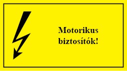 É.13 Motorikus biztosítók!