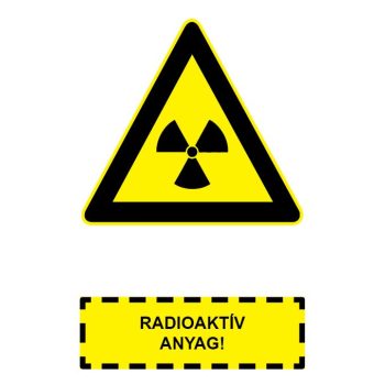 F.07 RADIOAKTÍV ANYAG!