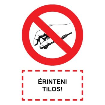 T.13 ÉRINTENI TILOS!