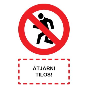 T.02 GYALOGOSOK SZÁMÁRA TILOS