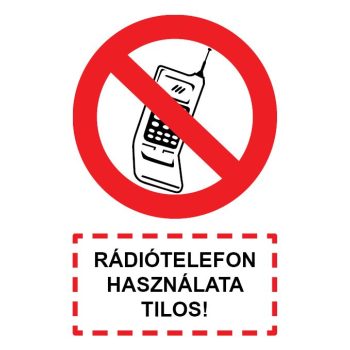 T.08 RÁDIÓTELEFON HASZNÁLATA TILOS!